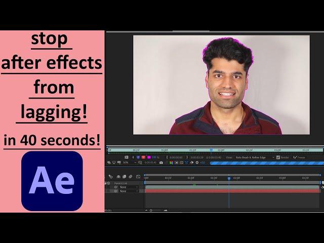 How to Stop After Effects from Lagging