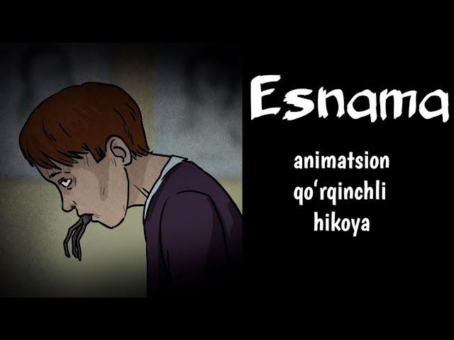 Esnama | qoʻrqinchli animatsion multfilm| animatsion qoʻrqinchli multfilm | uzbek tilida