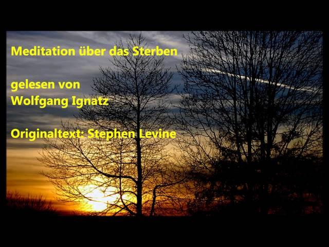 Meditation über das Sterben (Wolfgang Ignatz)