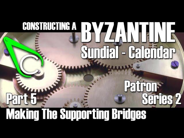 Constructing A Byzantine Sundial-Calendar - Part 5 (Making The Supporting Bridges)