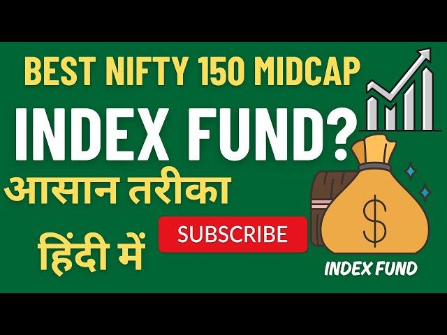 Best Mid-cap Index Funds | Nifty Mid-cap 150 Index Fund Investing 2024