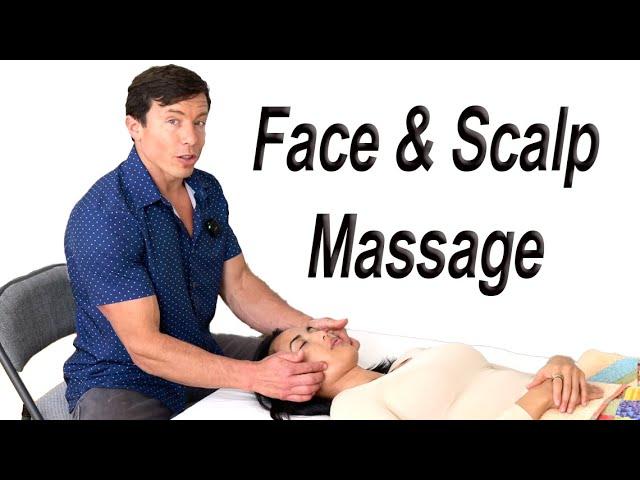 Face & Scalp Massage: How to for Those Who are NOT Massage Therapists