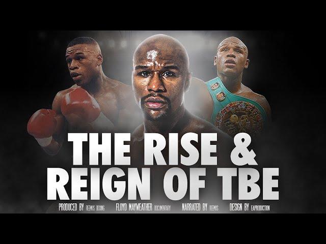 The Rise & Reign Of Floyd Mayweather "TBE" (FULL FILM-DOCUMENTARY PARTS 1-4)