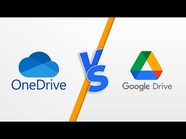 One Drive vs Google Drive - Which One to Choose?