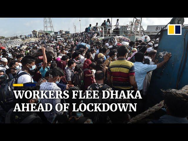 Exodus of migrant workers from Dhaka ahead of coronavirus lockdown in Bangladesh