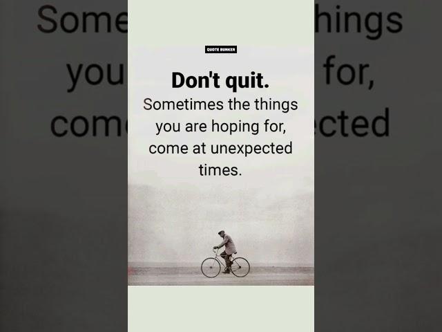 #dontquit #time #mindset #quotes #status #quoteoftheday #quotesaboutlife #words #thoughts #shorts