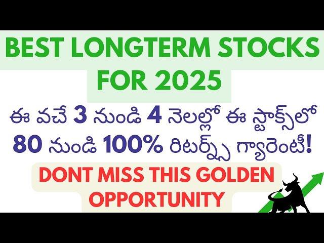 Top Long-Term Stocks for 2025: 80-100% Returns in Just 3-4 Months | Stock Market Telugu