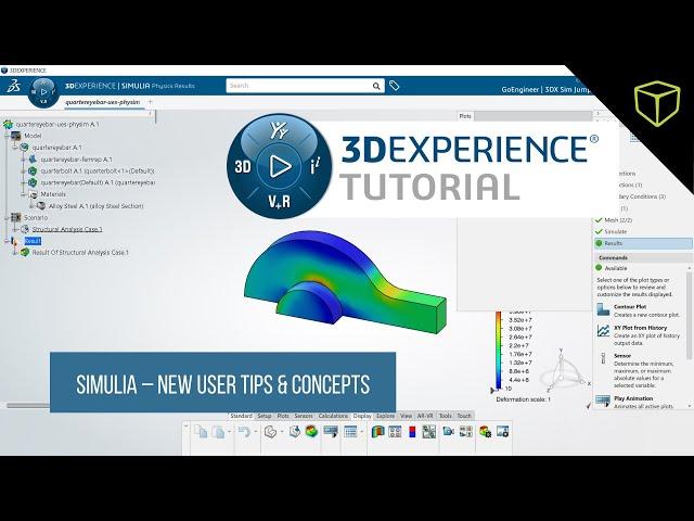 3DEXPERIENCE Tutorial - SIMULIA New User Tips & Concepts