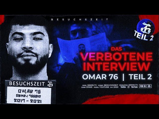 Das ver*otene Interview Teil 2 | S02E08 | Besuchszeit mit OMAR76