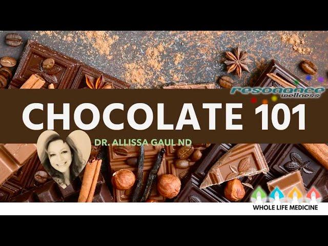 Chocolate 101