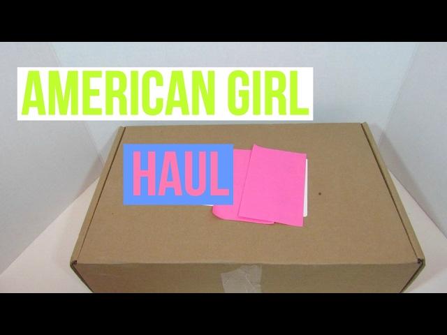 American Girl Haul