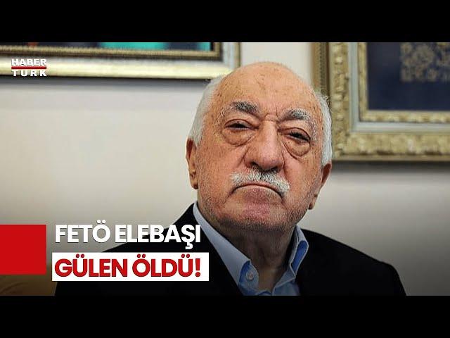 Son Dakika... FETÖ Elebaşı Fethullah Gülen'in Öldüğü Duyuruldu!