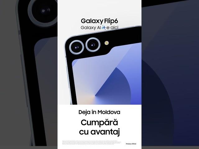 Galaxy Flip6: Flex Cam deja în Moldova | Samsung