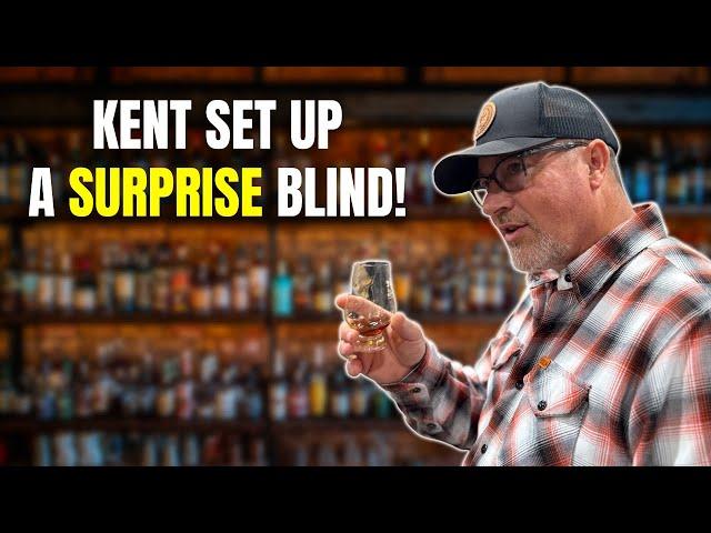 Kent Set Up This Whiskey Blind with a SHOCKING Twist! (We Had No Idea)