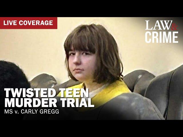 LIVE: Twisted Teen Murder Trial — MS v. Carly Gregg — Day 3