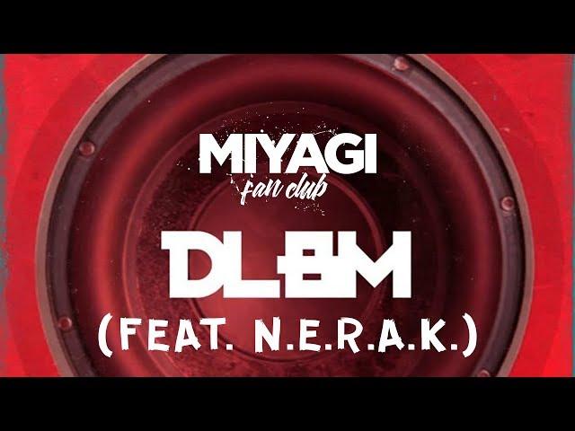 Miyagi & Эндшпиль & N.E.R.A.K. -  DLBM (Audio) /Andy Panda