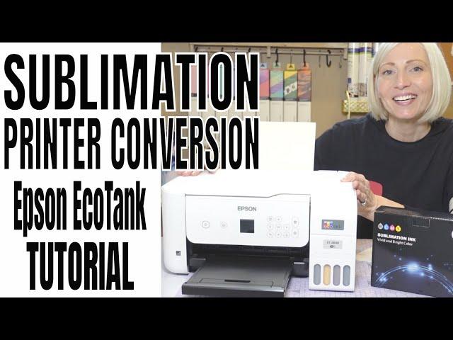 Sublimation Explained & How to Convert and Set Up a Sublimation Printer for Beginners