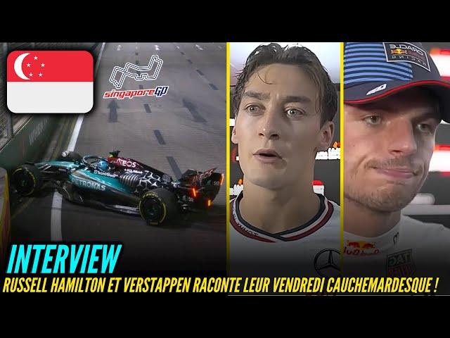 VERSTAPPEN RUSSELL ET HAMILTON RACONTE LEUR VENDREDI CAUCHEMARDESQUE ! - INTERVIEWS GP SINGAPOUR