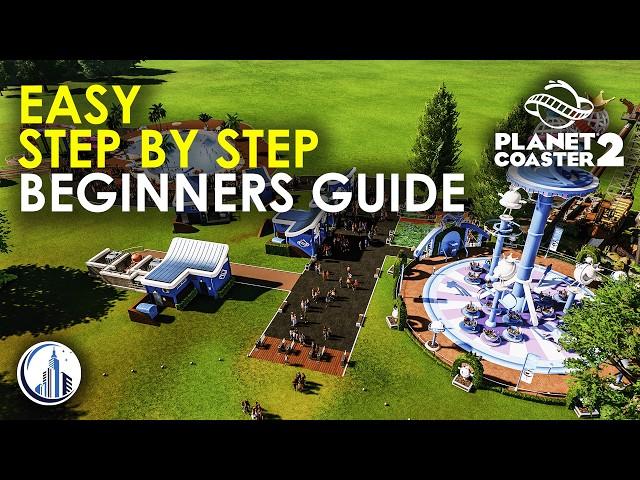 Ultimate Beginners Guide To Planet Coaster 2