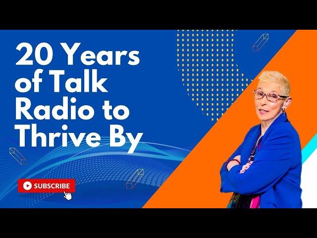 20 Years of Talk Radio to Thrive By | The Dr. Pat Show: Talk Radio to Thrive By!