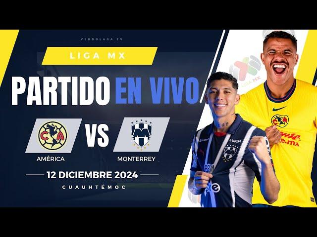  AMERICA VS MONTERREY EN VIVO Y EN DIRECTO / FINAL LIGA MX APERTURA 2024