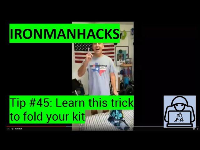 IronmanHacks tip #45: Learn this trick to fold your kit