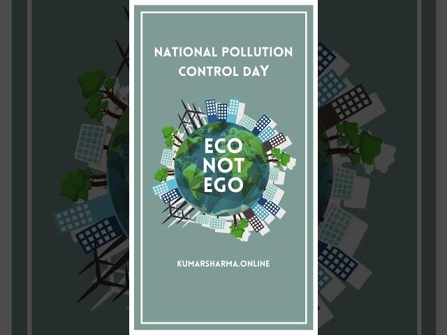 Happy National Pollution Control Day !! #NationalPollutionControlDay #Pollution #PollutionControl