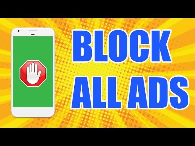 How To Block ALL Ads on Android without ROOT