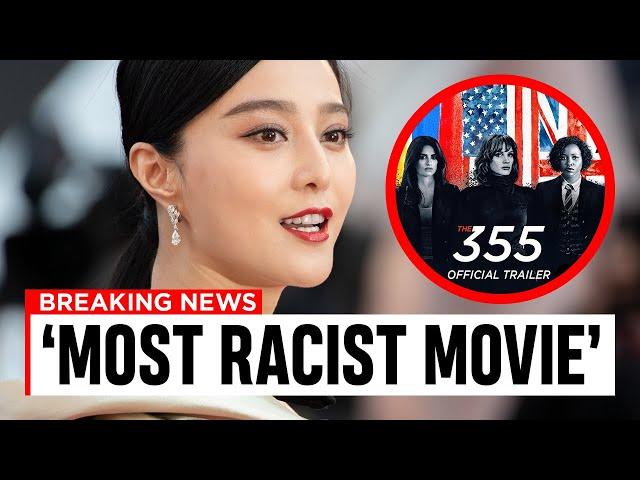 The 355 Movie Has Received Massive HATE From China... Here's Why!