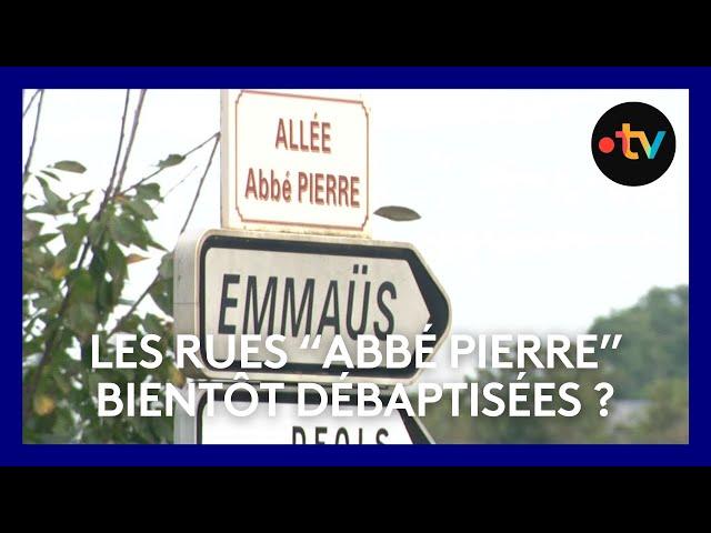 Les rues "Abbé Pierre" bientôt débaptisées ?