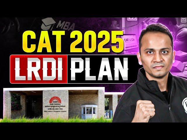 CAT 2025 LRDI Plan | How to start CAT 2025 Preparation | Roadmap