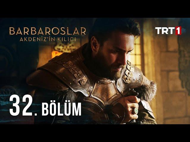 Barbaroslar Akdeniz'in Kılıcı 32. Bölüm