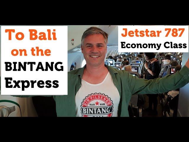 To Bali on the Bintang Express -  Jetstar 787 Economy Class