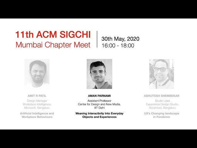 Presenter - 2/3 - Aman Parnami | 30th May 2020 | 11th ACM SIGCHI Mumbai Chapter Meet