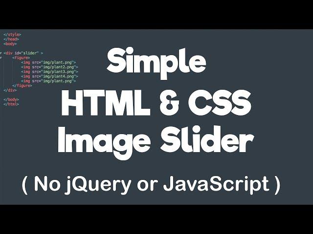 Simple HTML & CSS Image Slider - No jQuery or JavaScript