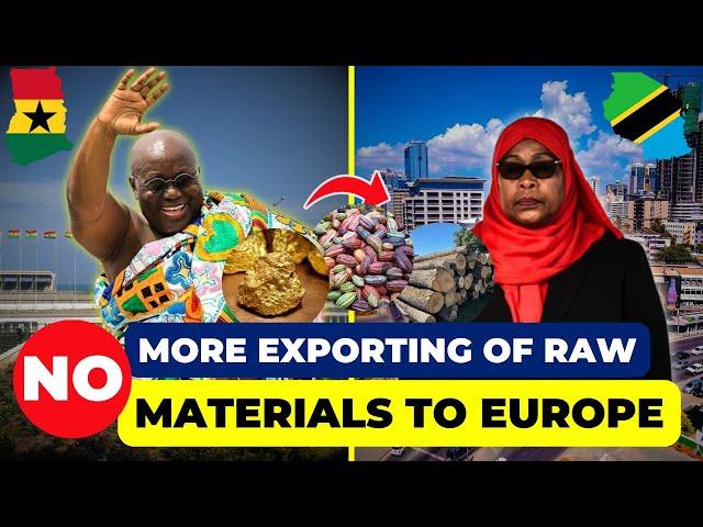 The 10 African Countries That BANNED Export Of Raw Materials to Europe.