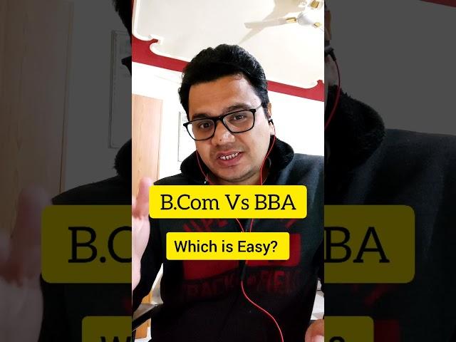 BBA or Bcom Which is Easy? | BBA or Bcom After 12th | Part #2 | #shorts