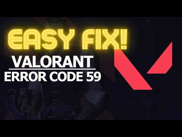 Valorant: How To Fix Error Code VAL 59 (2023!)