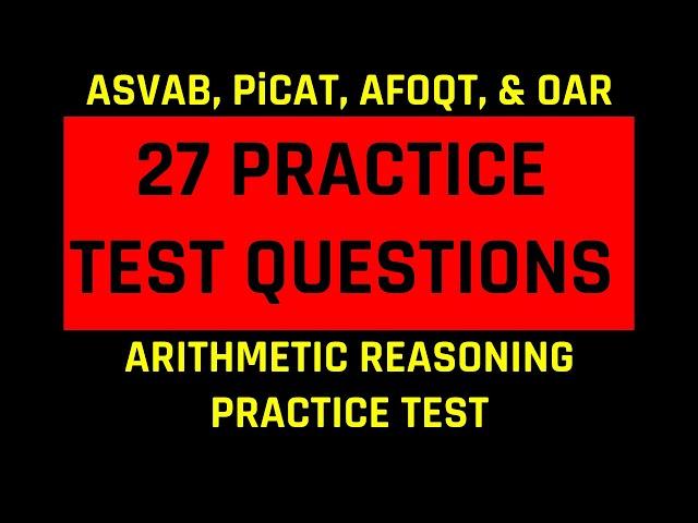 Grammar Hero’s ASVAB, PiCAT, AFOQT, & OAR Arithmetic Reasoning Practice Test (27 Questions)