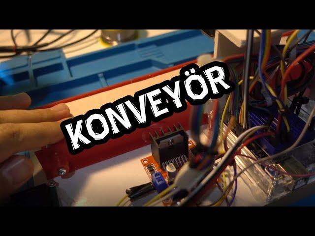 Arduino Temelli Konveyör - Mühendislik Projeleri