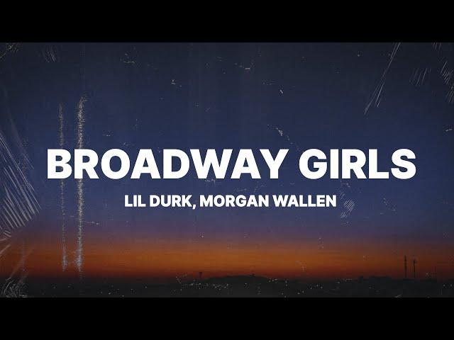 Lil Durk - Broadway Girls (Lyrics) ft. Morgan Wallen