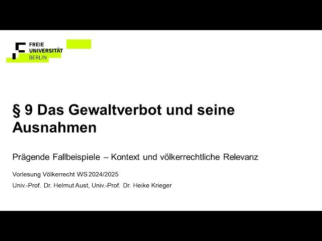 Das Gewaltverbot und seine Ausnahmen: Prägende Fallbeispiele und ihre völkerrechtliche Relevanz