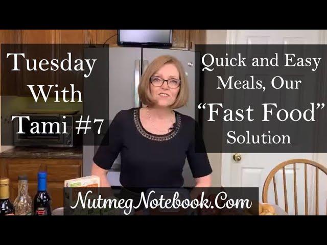 Tuesday With Tami #7 - Quick and Easy Meals, Our Fast Food Solution!   Whole Food Plant Based