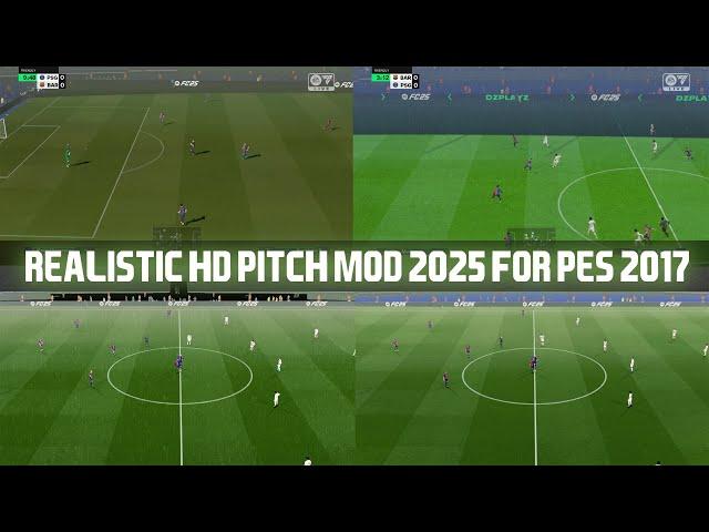 PES2017 | NEW REALISTIC HD PITCH MOD 2025