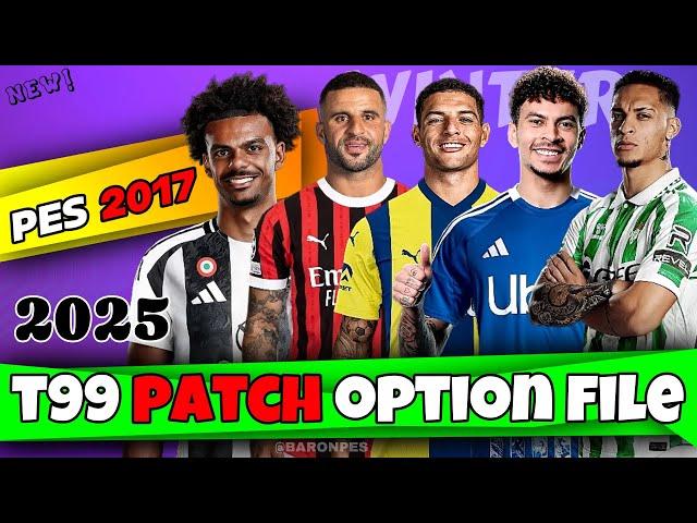 PES 2017 T99 PATCH OPTION FILE 2025 V2