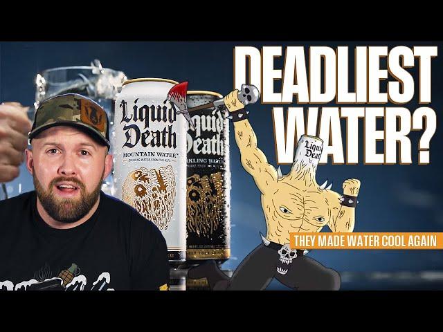 The Deadliest Drink Ever - Liquid Death A Water Company