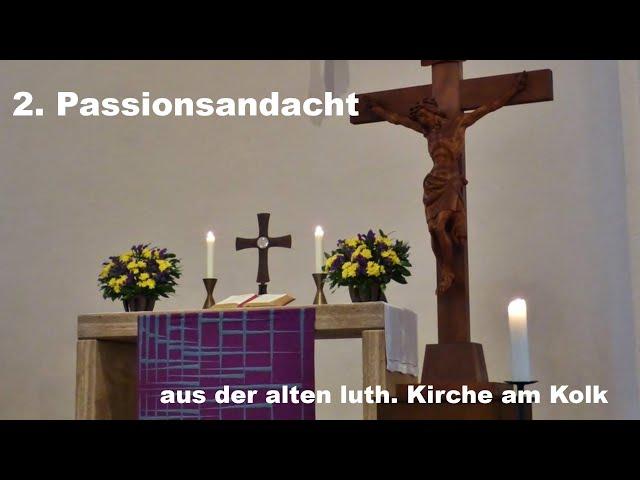 Zweite Passionsandacht aus der alten lutherischen Kirche am Kolk