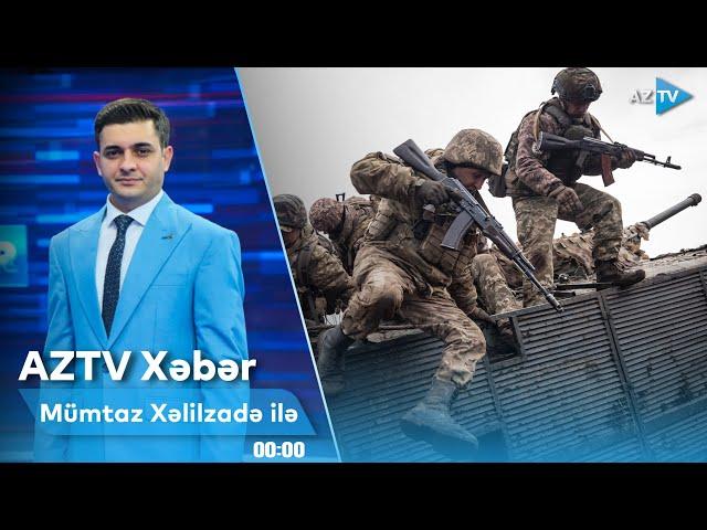 Mümtaz Xəlilzadə ilə AZTV XƏBƏR (00:00) I 19.09.2024