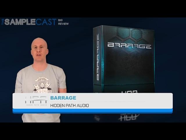 Hidden Path Audio "Barrage" - The Samplecast Big Review