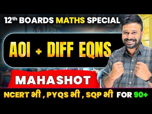 AOI , Differential Equations MAHA SHOT | Class 12th Maths Boards 2025 | By Rohit Solanki Sir